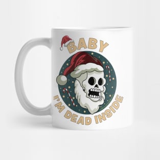 Baby i'm Dead Inside Skull It's Cold Outside Christmas Xmas Mug